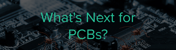 What’s Next for PCBs? | PCBCart