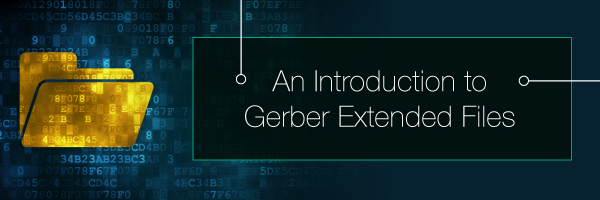 An Introduction to Gerber Extended Files | PCBCart