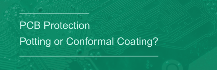 PCB Protection: Potting or Conformal Coating | PCBCart