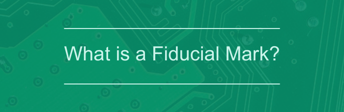 What is a Fiducial Mark? | PCBCart