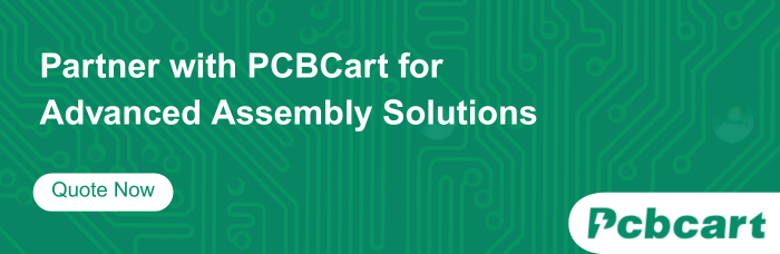 Partner With PCBCart for Advanced Assembly Solutions | PCBCart